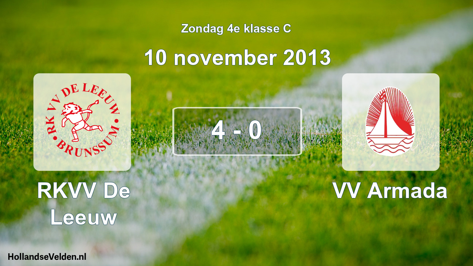 Total number of matches played: RKVV De Leeuw - VV Armada 4 - 0 (10 November 2013)