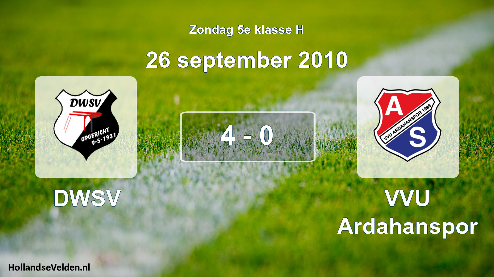 Total number of matches played: DWSV - VVU Ardahanspor 4 - 0 (26 September 2010)