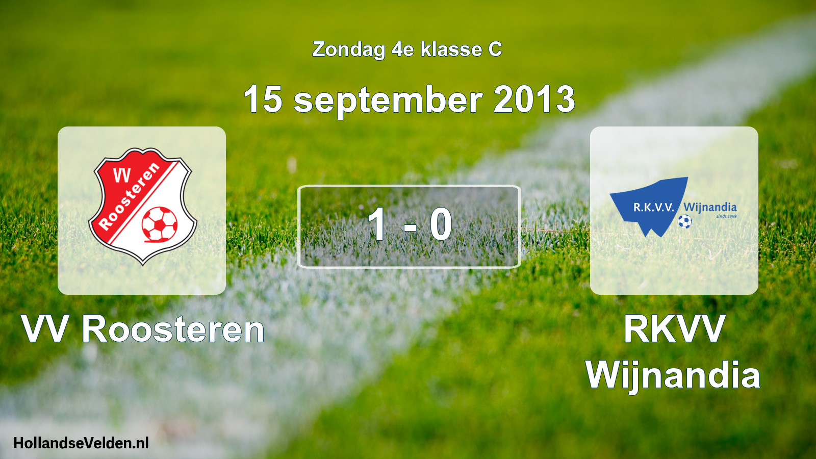 Total number of matches played: VV Roosteren - RKVV Wijnandia 1 - 0 (15 September 2013)
