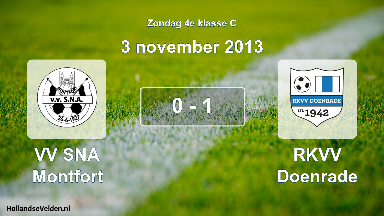 Total number of matches played: VV SNA Montfort - RKVV Doenrade 0 - 1 (3 November 2013)