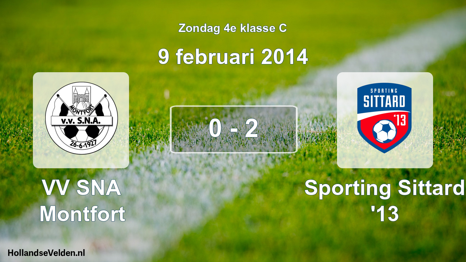 Total number of matches played: VV SNA Montfort - Sporting Sittard '13 0 - 2 (9 February 2014)