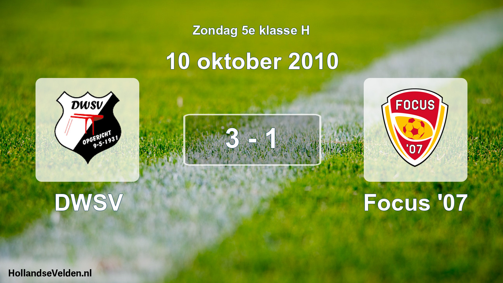 Total number of matches played: DWSV - Focus '07 3 - 1 (10 October 2010)