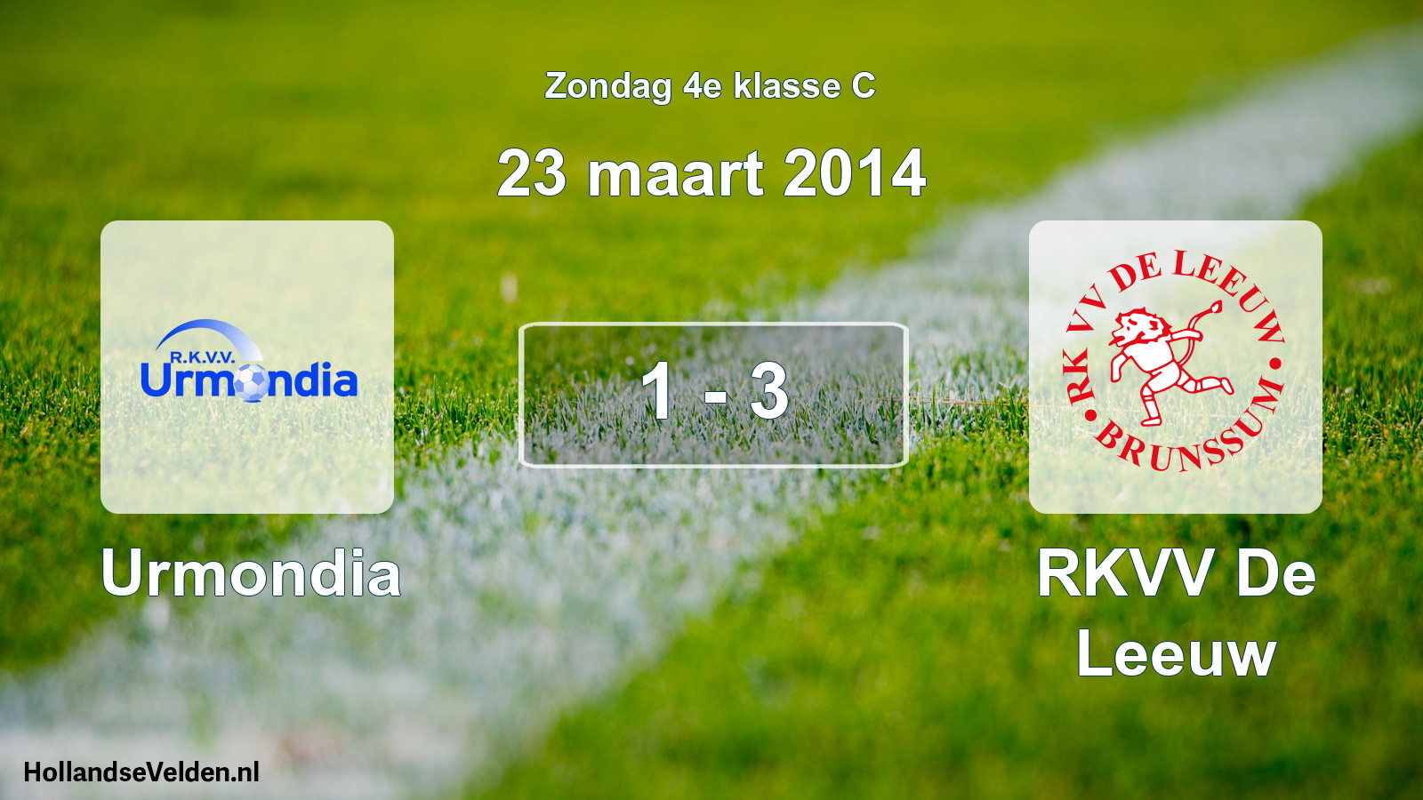 Total number of matches played: Urmondia - RKVV De Leeuw 1 - 3 (23 March 2014)