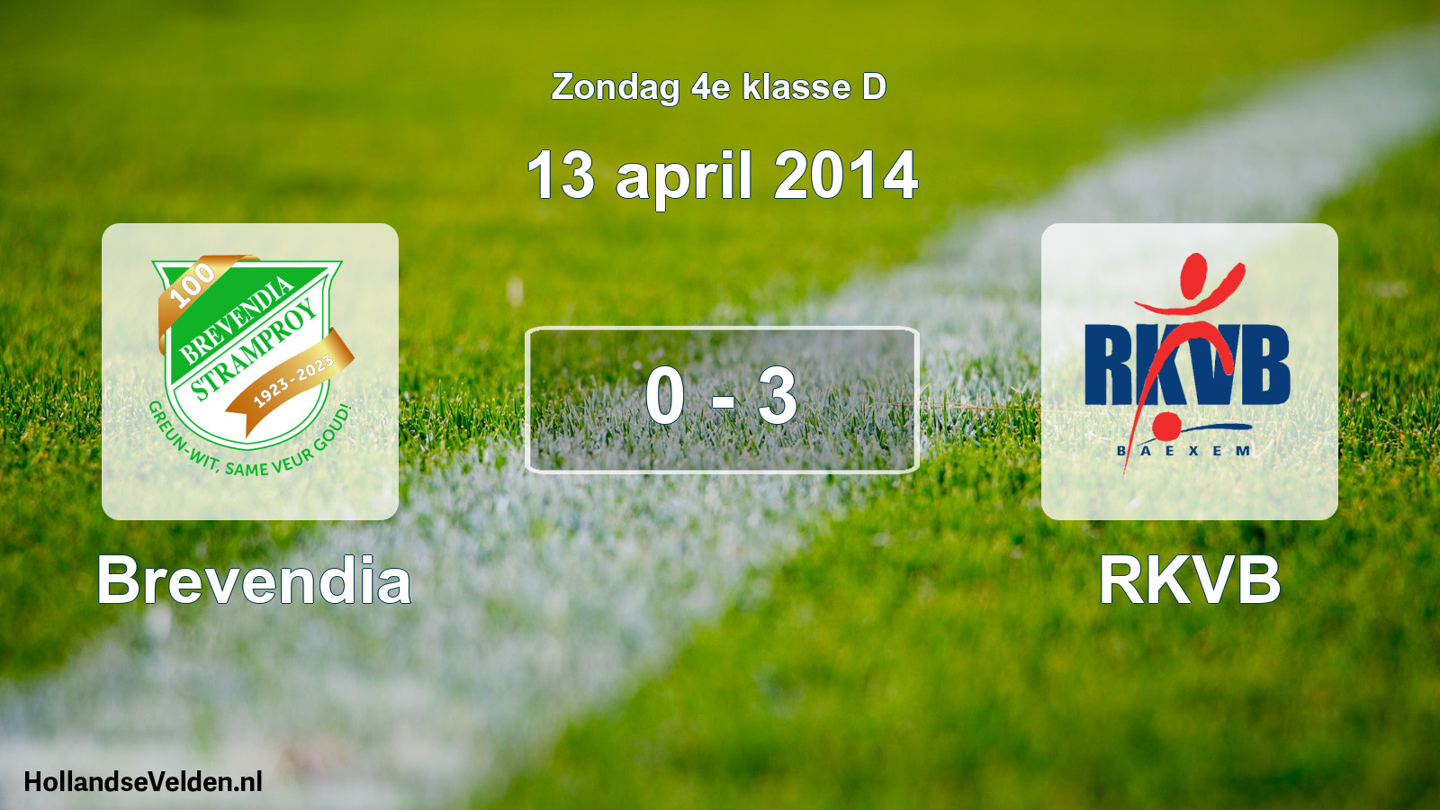 Total number of matches played: Brevendia - RKVB 0 - 3 (13 April 2014)