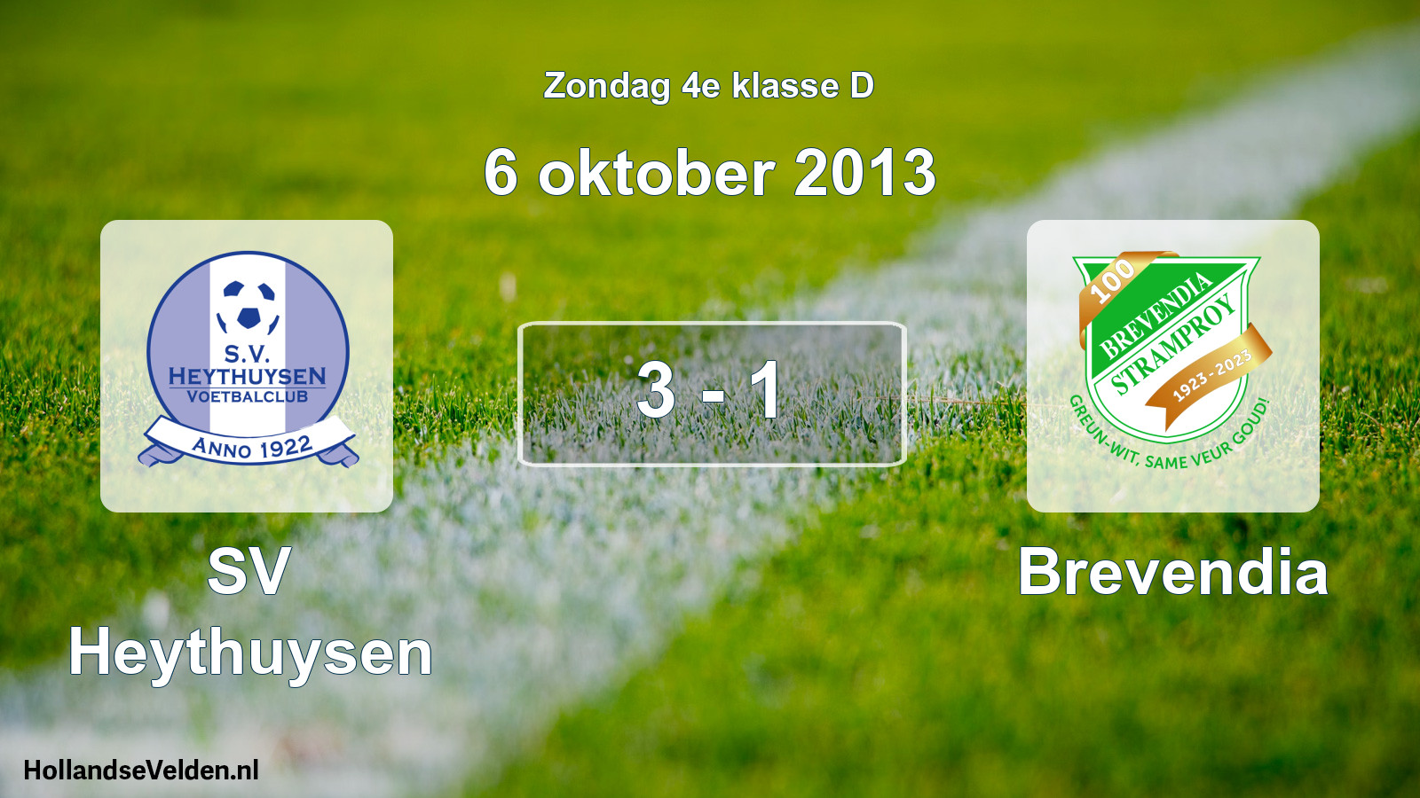 Total number of matches played: SV Heythuysen - Brevendia 3 - 1 (6 October 2013)