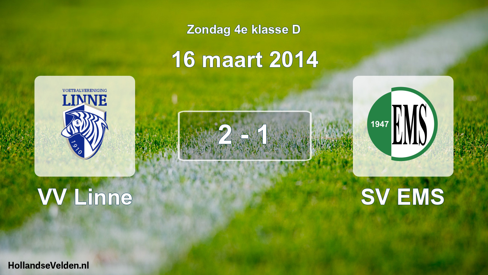 Total number of matches played: VV Linne - SV EMS 2 - 1 (16 March 2014)