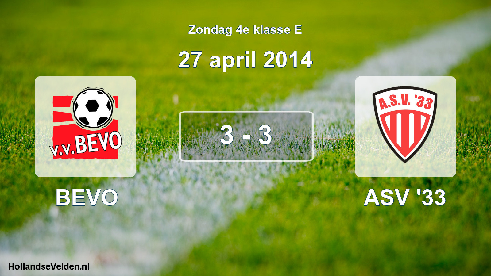 Total number of matches played: BEVO - ASV '33 3 - 3 (27 April 2014)