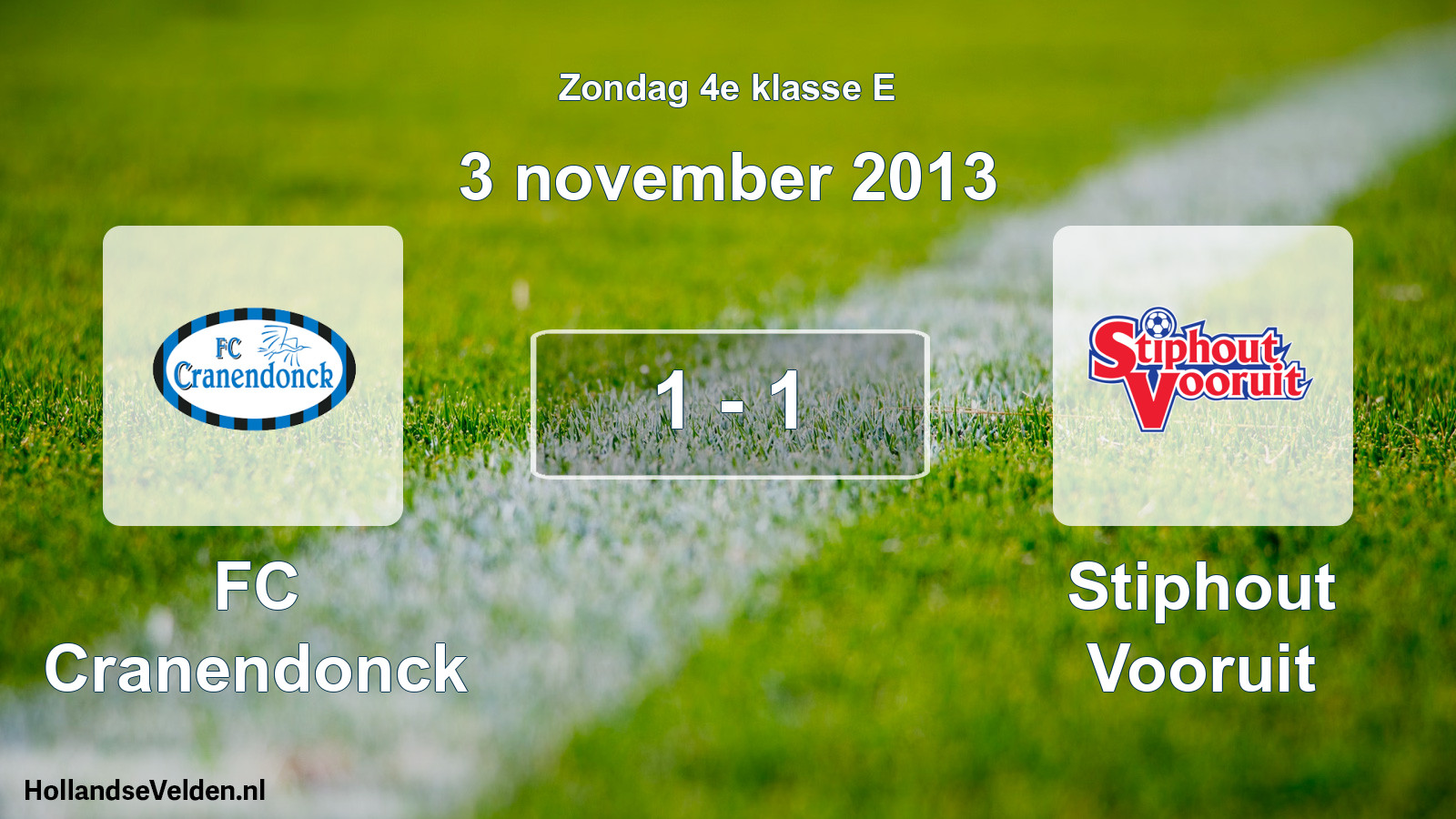 Total number of matches played: FC Cranendonck - Stiphout Vooruit 1 - 1 (3 November 2013)