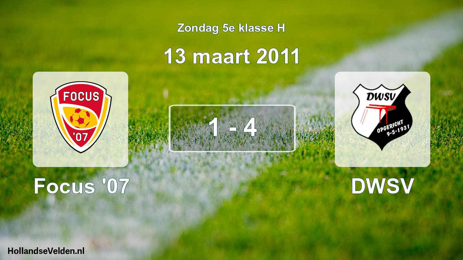 Total number of matches played: Focus '07 - DWSV 1 - 4 (13 March 2011)