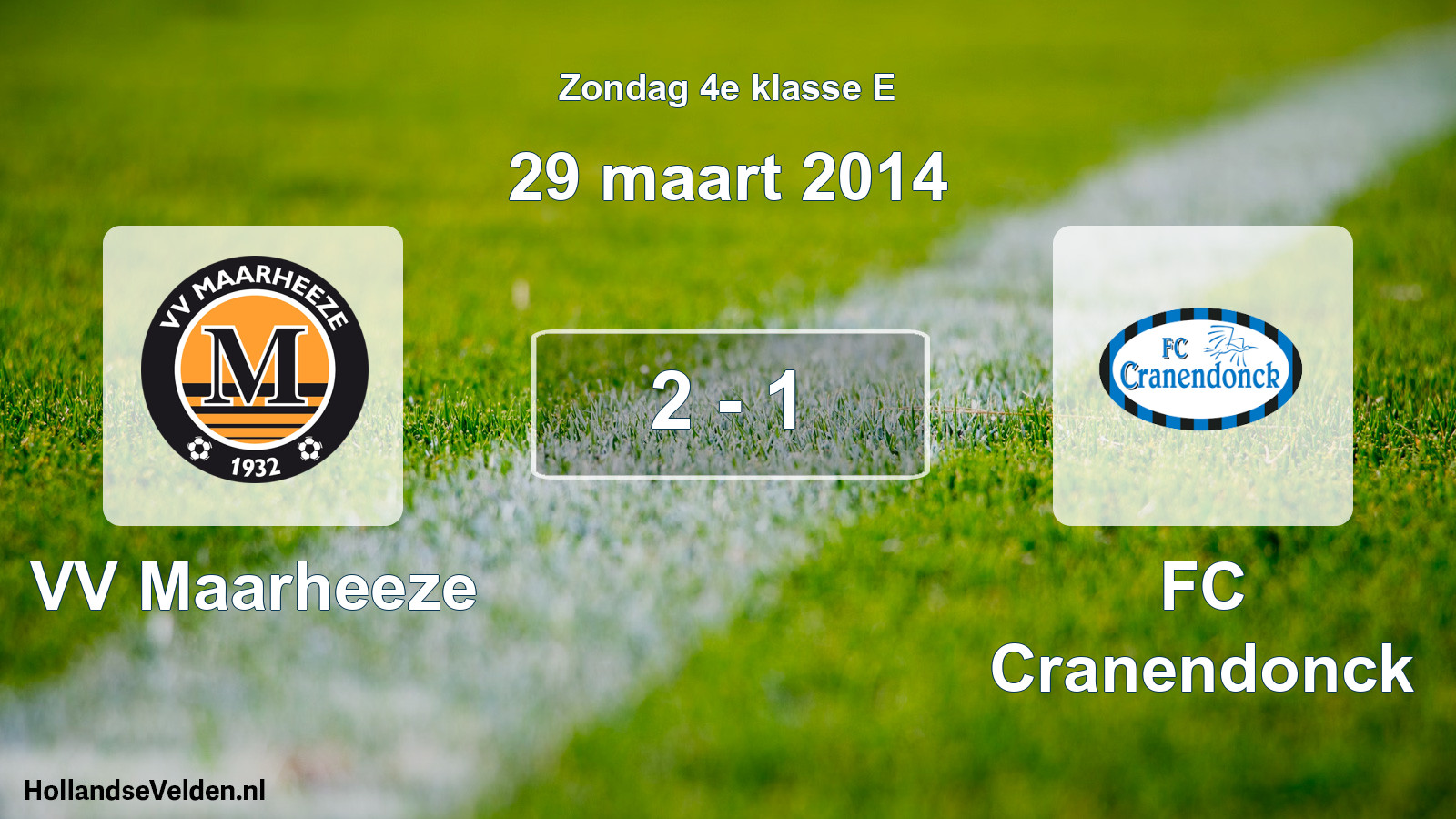 Total number of matches played: VV Maarheeze - FC Cranendonck 2 - 1 (29 March 2014)