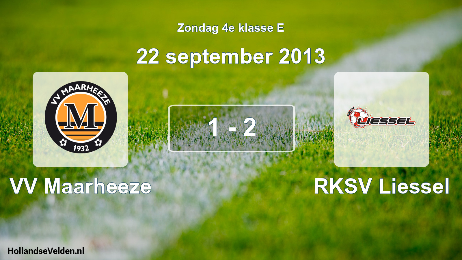 Total number of matches played: VV Maarheeze - RKSV Liessel 1 - 2 (22 September 2013)