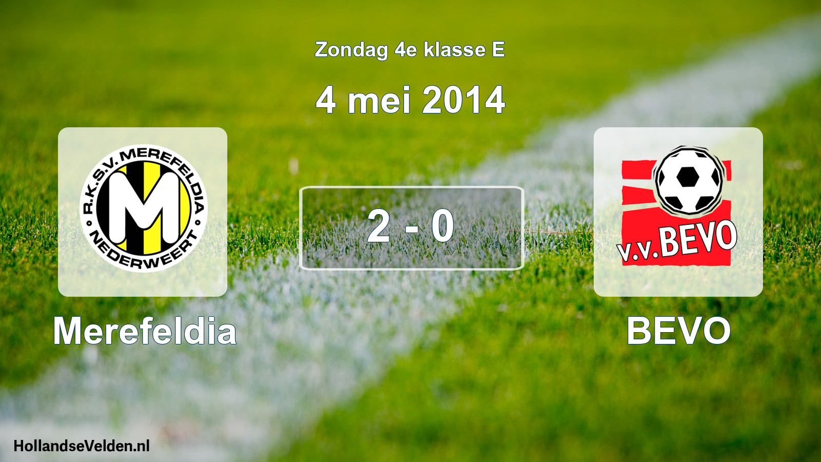 Total number of matches played: Merefeldia - BEVO 2 - 0 (4 May 2014)