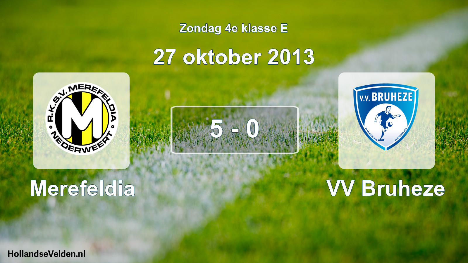 Total number of matches played: Merefeldia - VV Bruheze 5 - 0 (27 October 2013)