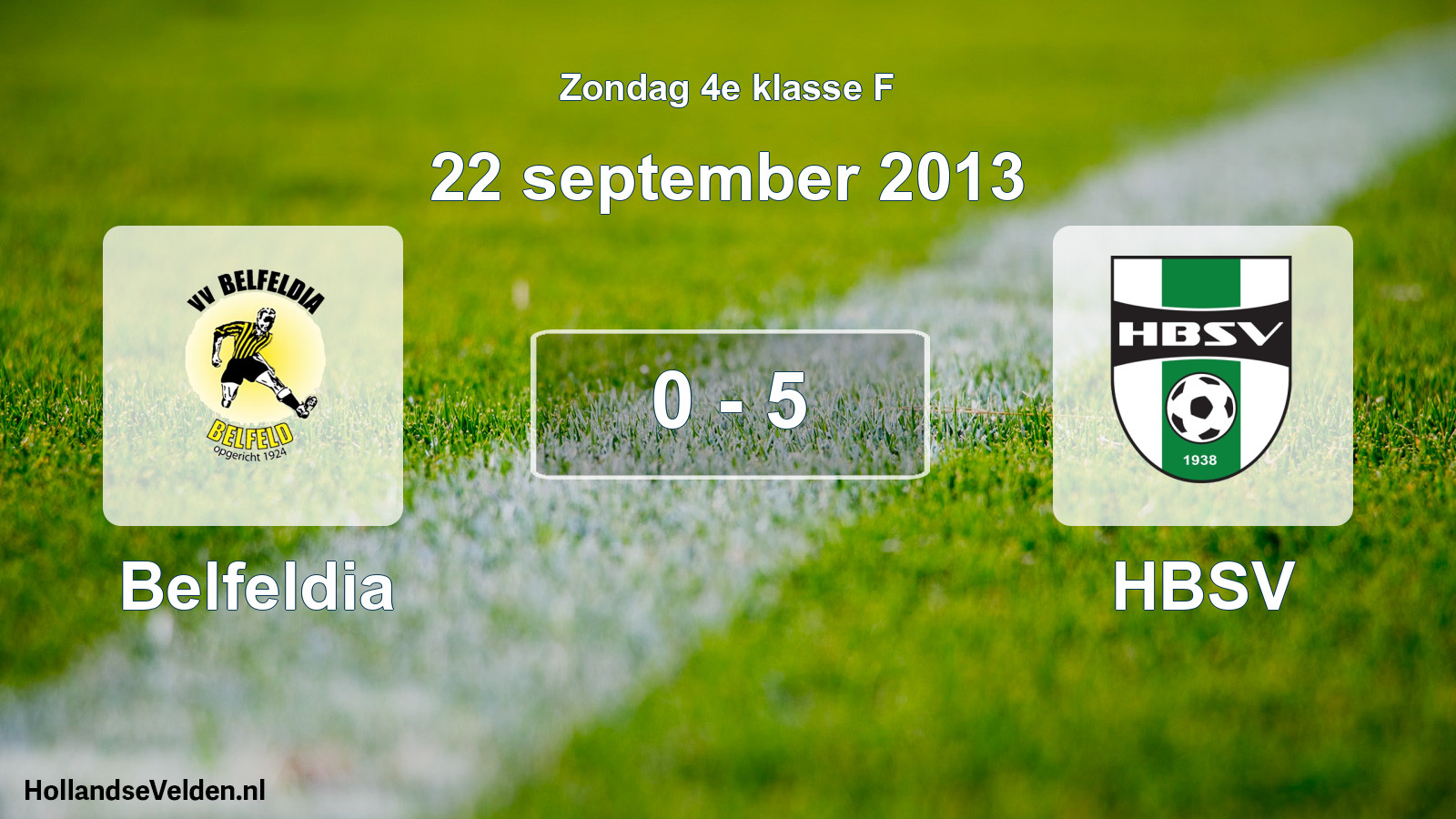 Total number of matches played: Belfeldia - HBSV 0 - 5 (22 September 2013)