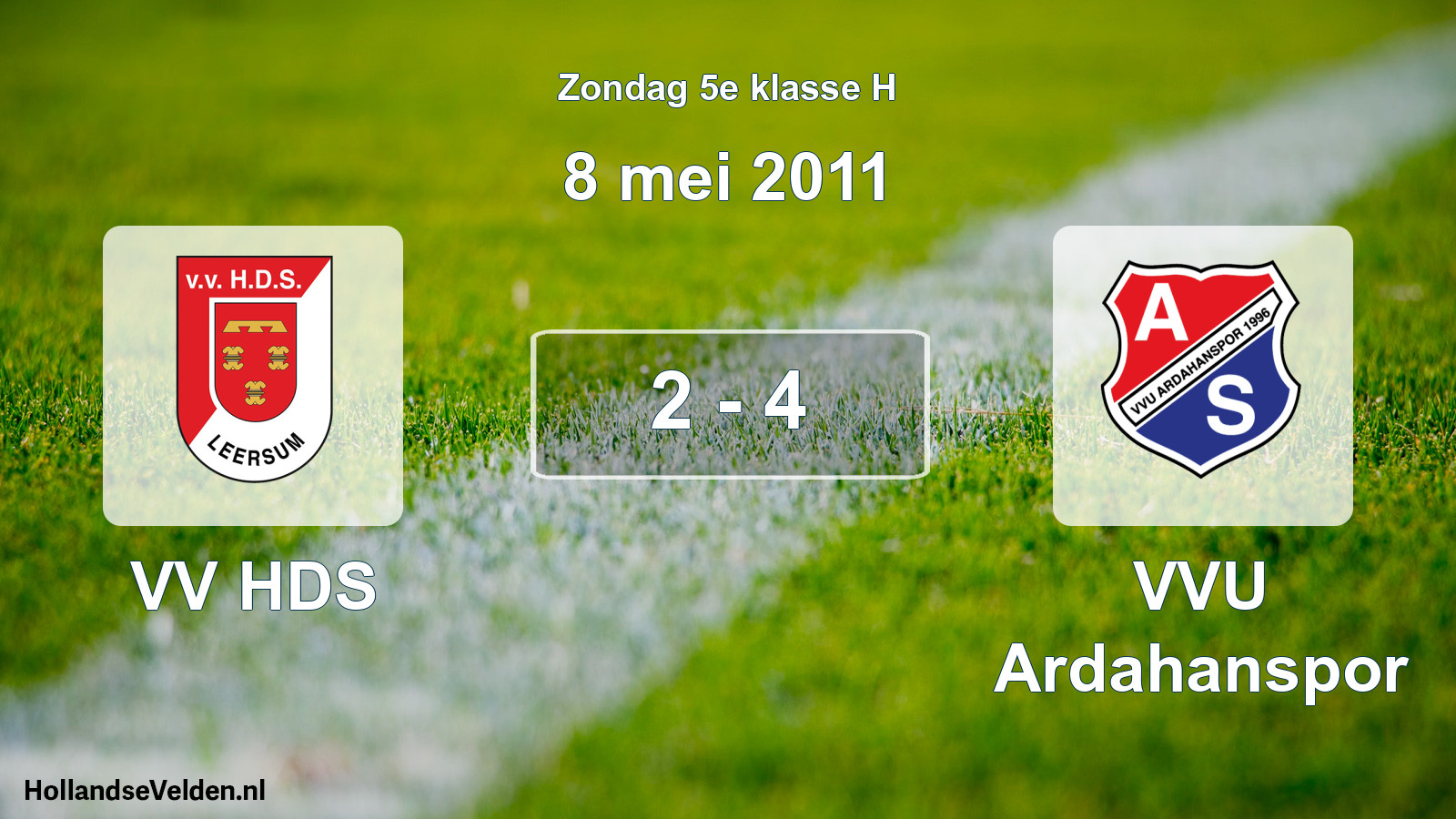 Total number of matches played: VV HDS - VVU Ardahanspor 2 - 4 (8 May 2011)