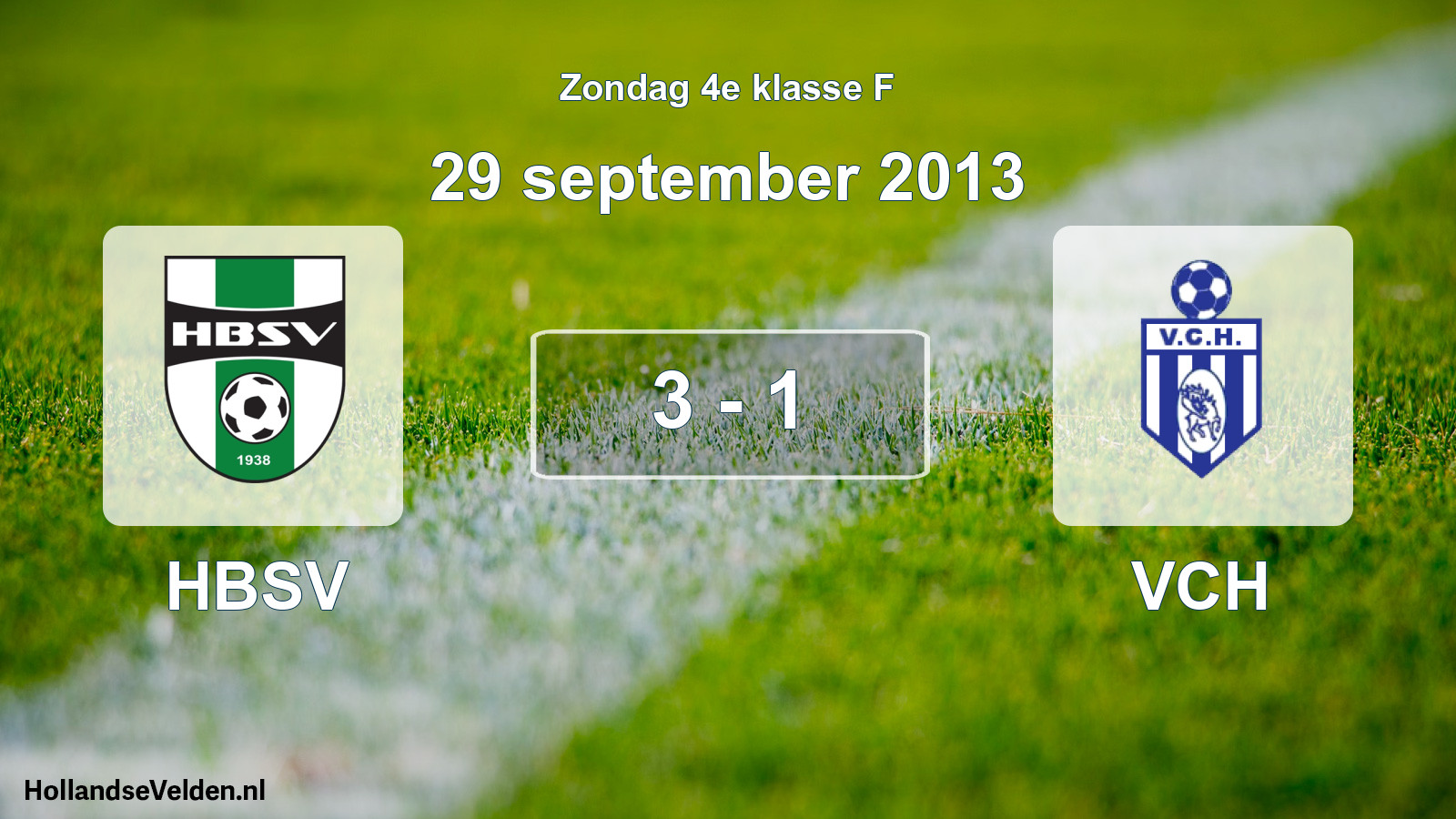 Total number of matches played: HBSV - VCH 3 - 1 (29 September 2013)