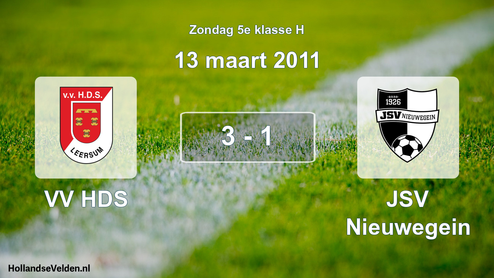 Total number of matches played: VV HDS - JSV Nieuwegein 3 - 1 (13 March 2011)