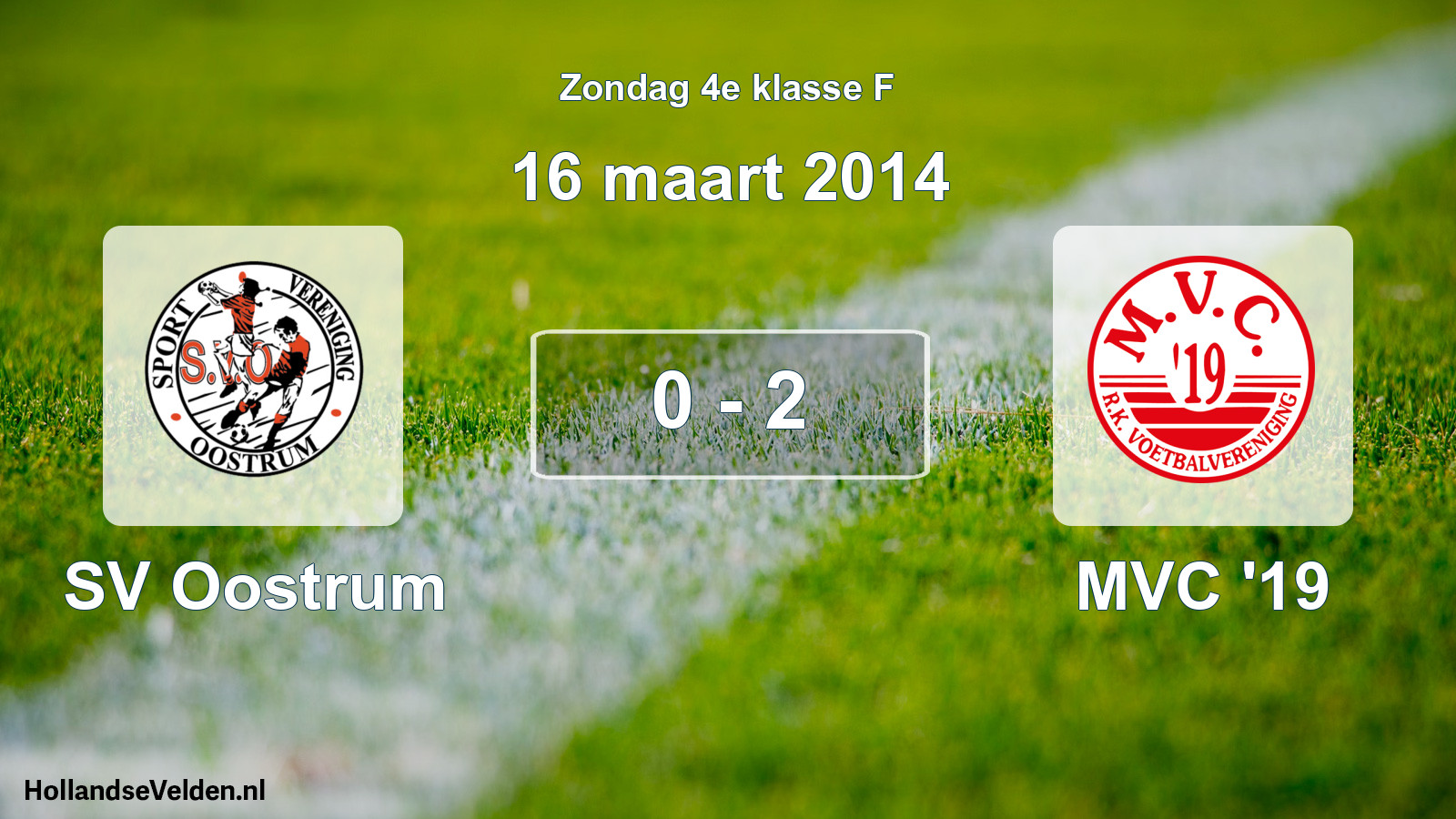 Total number of matches played: SV Oostrum - MVC '19 0 - 2 (16 March 2014)