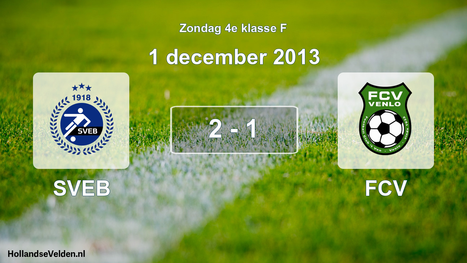 Total number of matches played: SVEB - FCV 2 - 1 (1 December 2013)