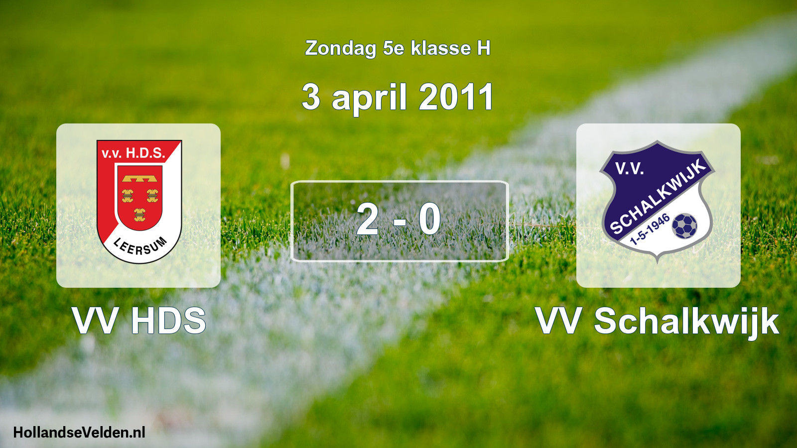 Total number of matches played: VV HDS - VV Schalkwijk 2 - 0 (3 April 2011)