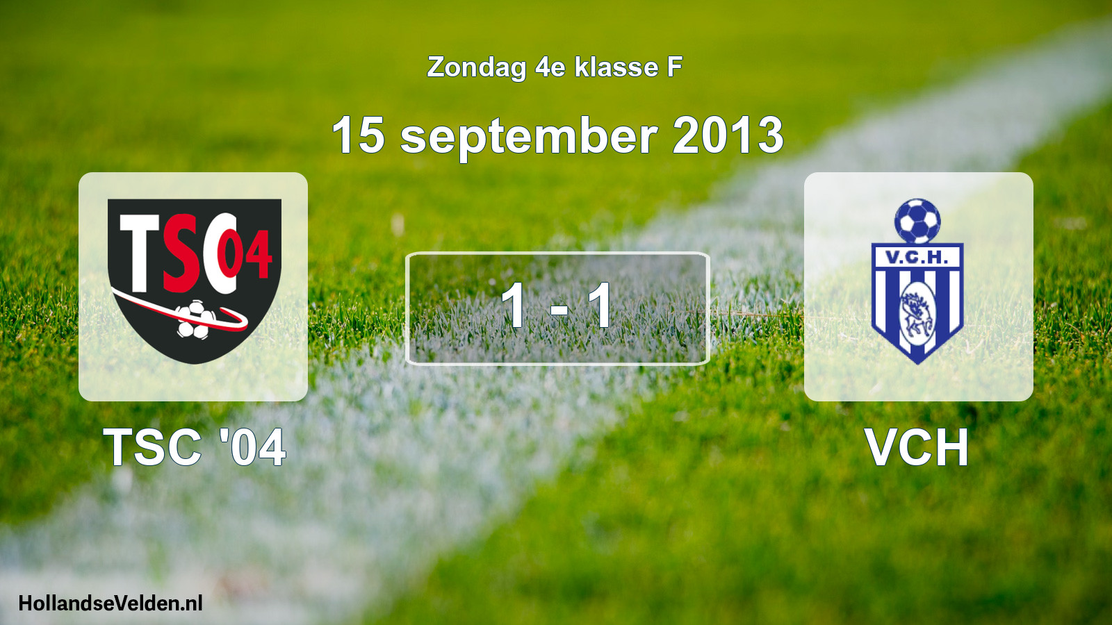 Total number of matches played: TSC '04 - VCH 1 - 1 (15 September 2013)