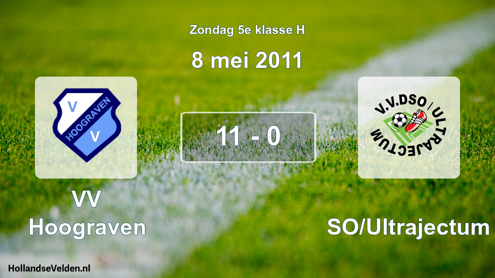 Total number of matches played: VV Hoograven - DSO/Ultrajectum 11 - 0 (8 May 2011)