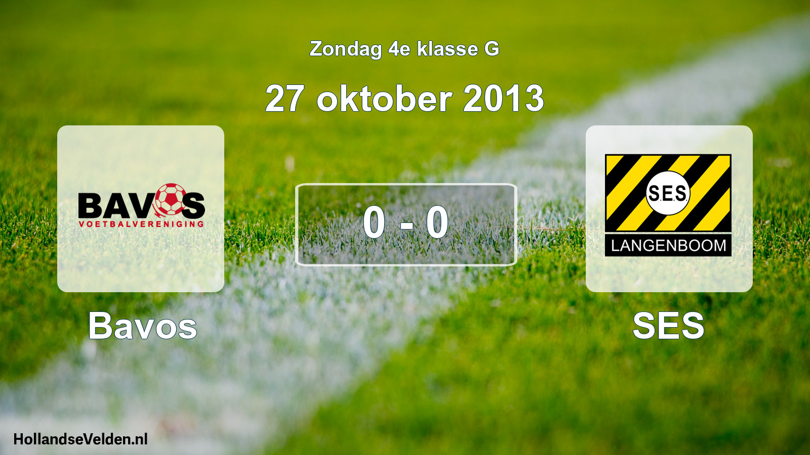 Total number of matches played: Bavos - SES 0 - 0 (27 October 2013)