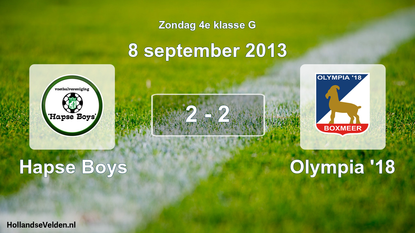 Total number of matches played: Hapse Boys - Olympia '18 2 - 2 (8 September 2013)
