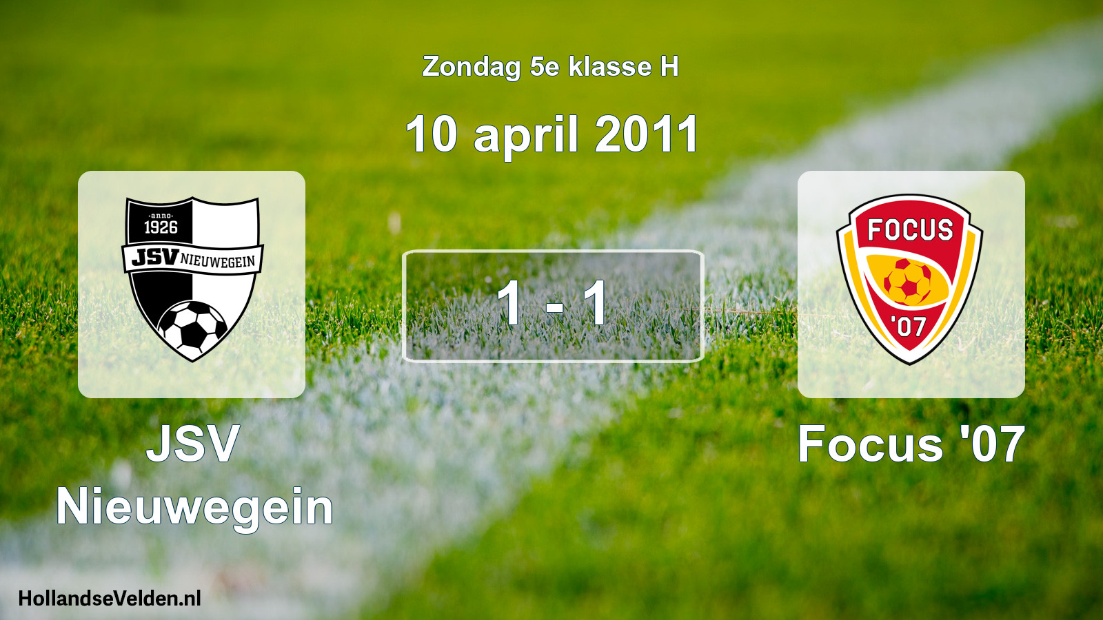 Total number of matches played: JSV Nieuwegein - Focus '07 1 - 1 (10 April 2011)