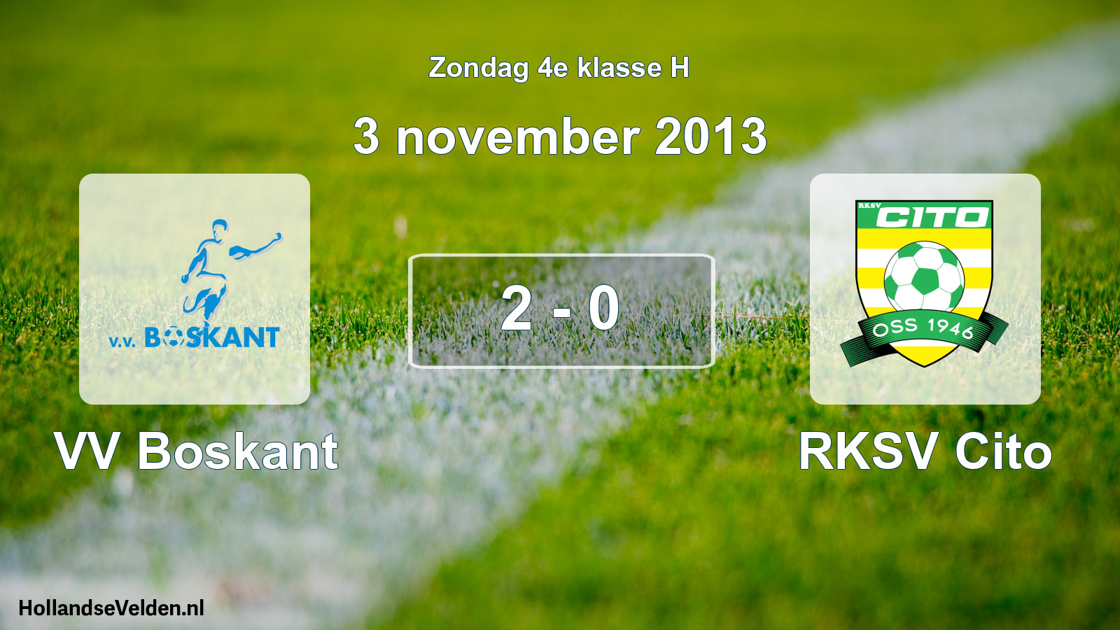 Total number of matches played: VV Boskant - RKSV Cito 2 - 0 (3 November 2013)