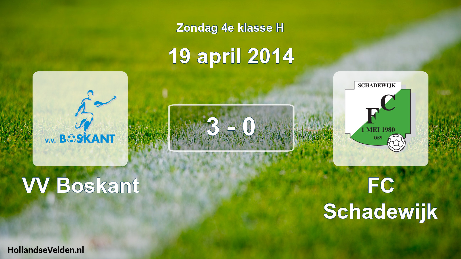 Total number of matches played: VV Boskant - FC Schadewijk 3 - 0 (19 April 2014)