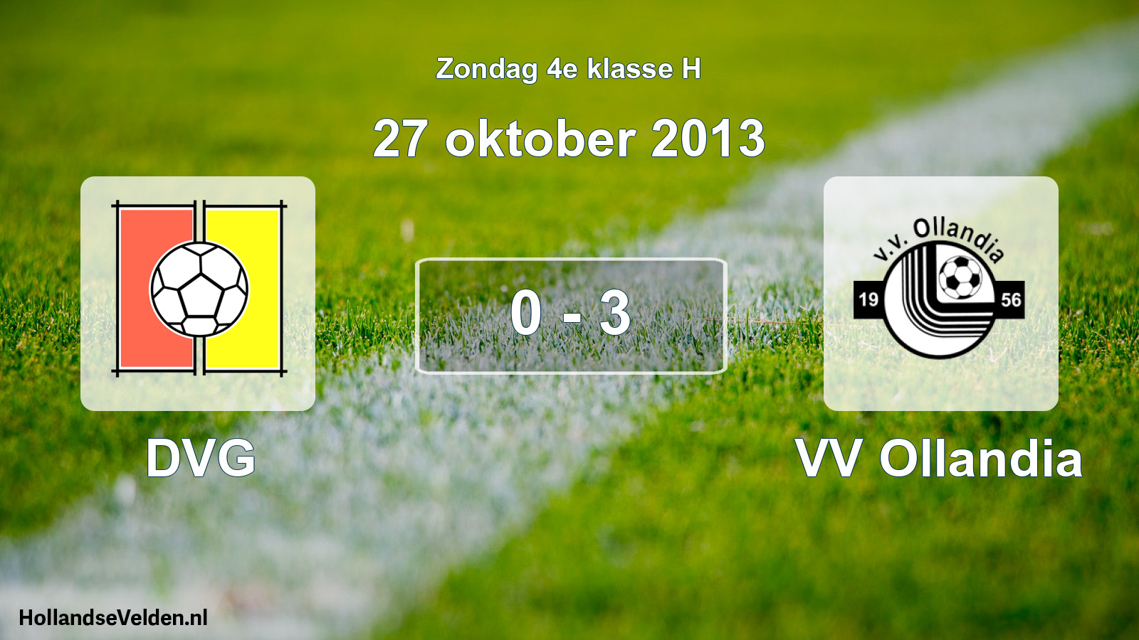 Total number of matches played: DVG - VV Ollandia 0 - 3 (27 October 2013)
