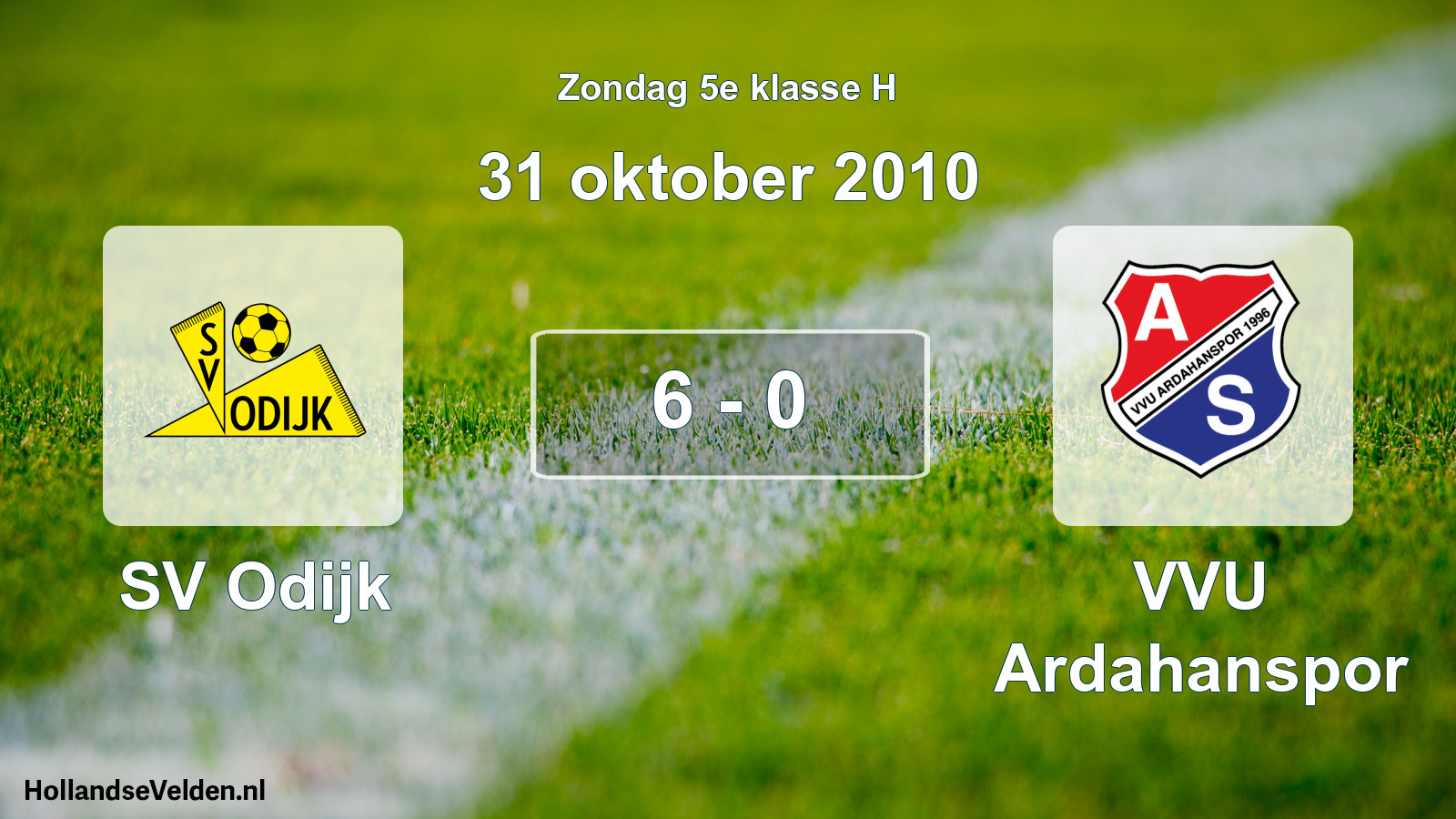Total number of matches played: SV Odijk - VVU Ardahanspor 6 - 0 (31 October 2010)