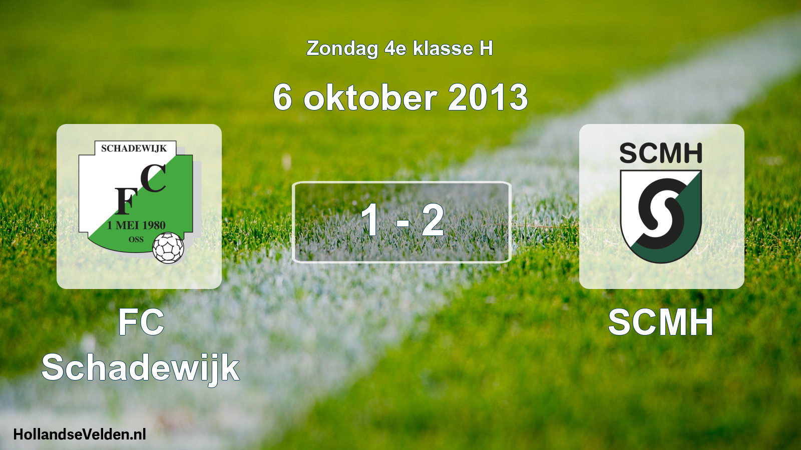 Total number of matches played: FC Schadewijk - SCMH 1 - 2 (6 October 2013)