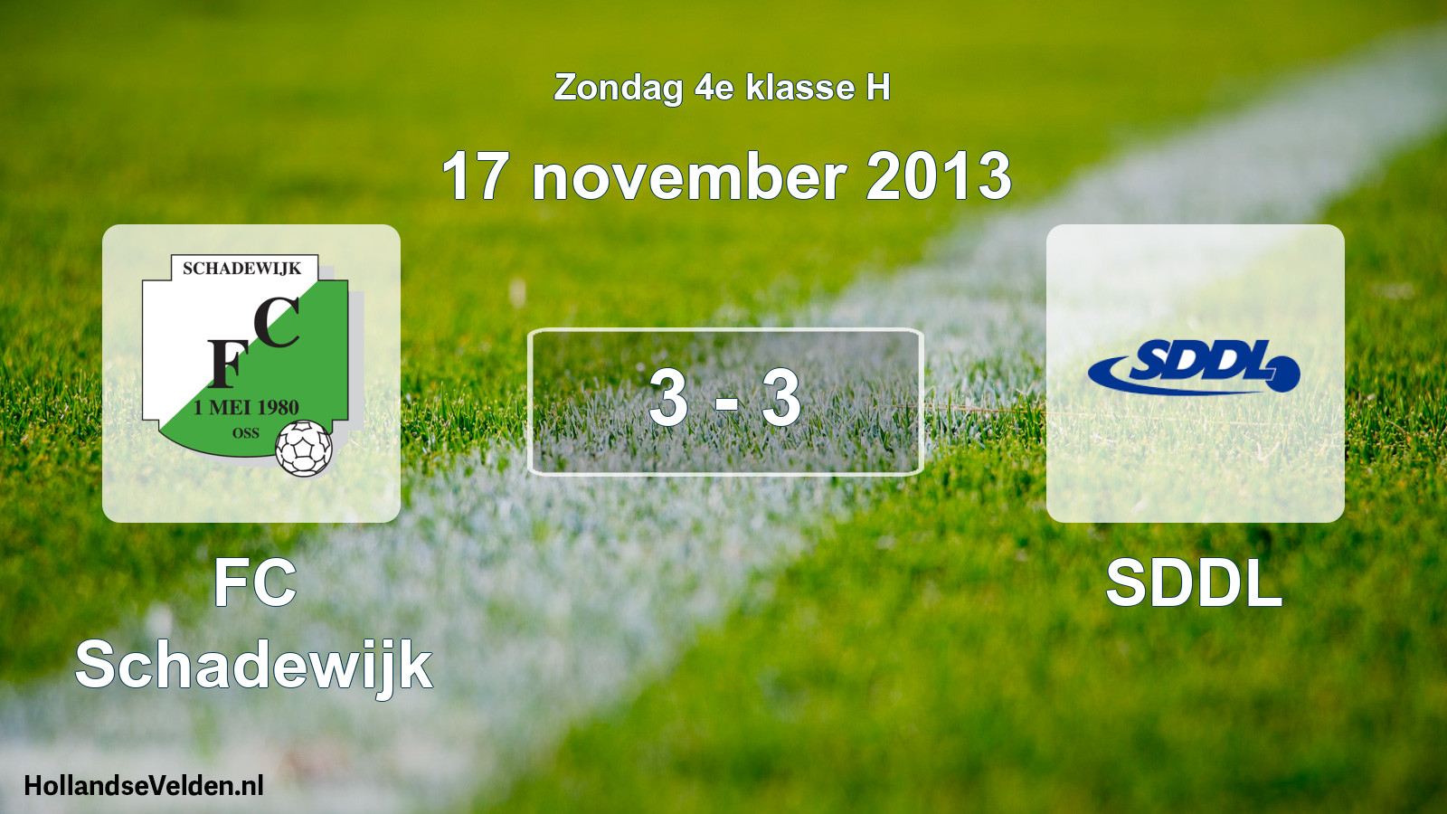 Total number of matches played: FC Schadewijk - SDDL 3 - 3 (17 November 2013)