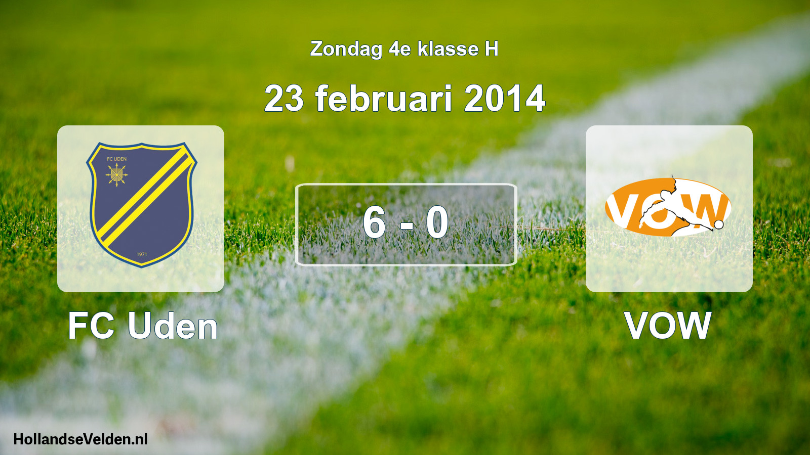 Total number of matches played: FC Uden - VOW 6 - 0 (23 February 2014)
