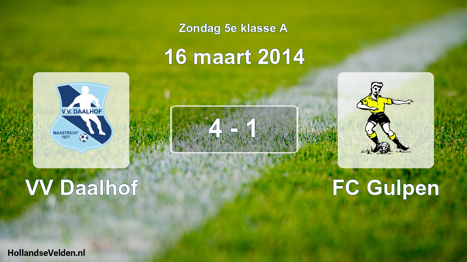 Total number of matches played: VV Daalhof - FC Gulpen 4 - 1 (16 March 2014)