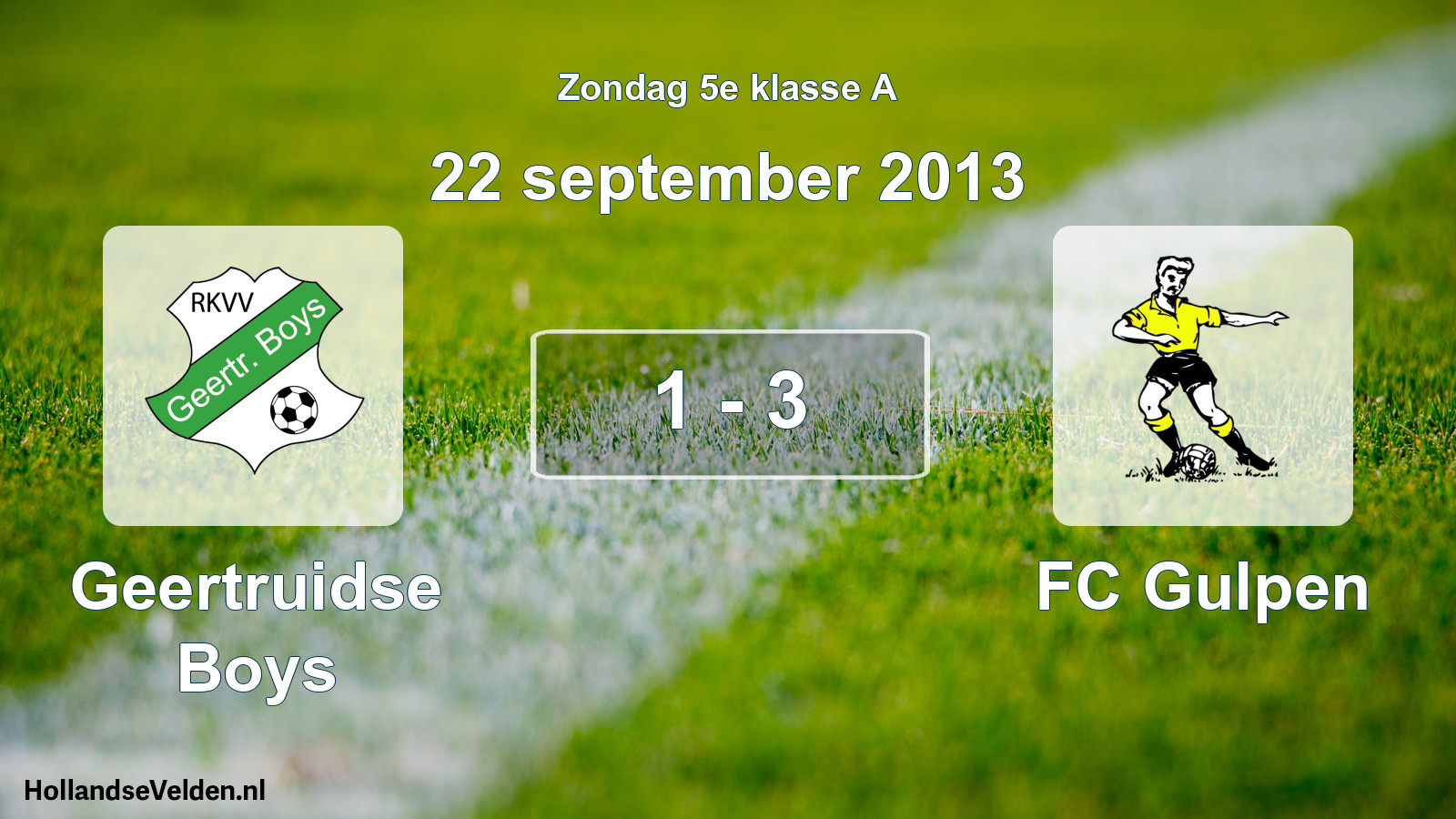 Total number of matches played: Geertruidse Boys - FC Gulpen 1 - 3 (22 September 2013)