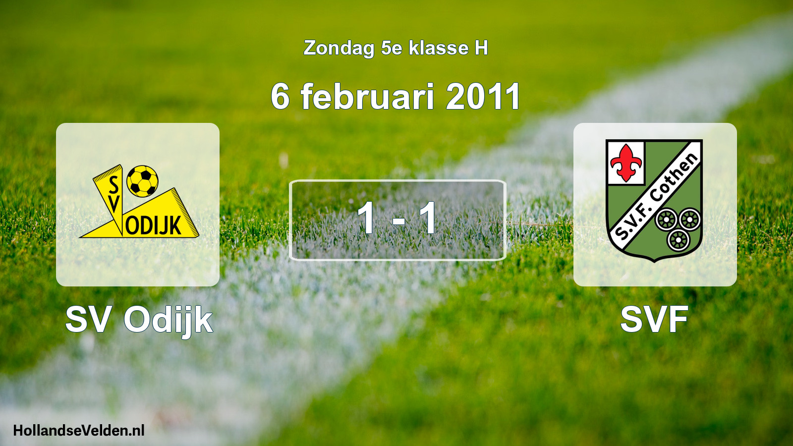 Total number of matches played: SV Odijk - SVF 1 - 1 (6 February 2011)