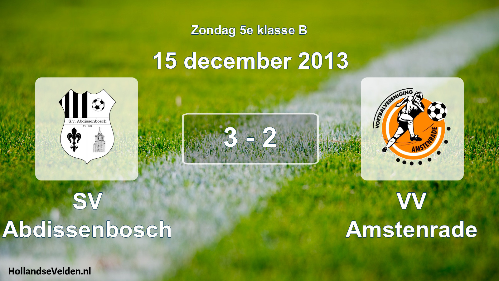 Total number of matches played: SV Abdissenbosch - VV Amstenrade 3 - 2 (15 December 2013)