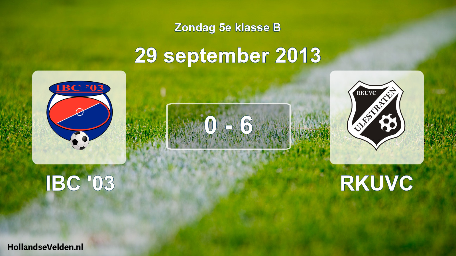 Total number of matches played: IBC '03 - RKUVC 0 - 6 (29 September 2013)