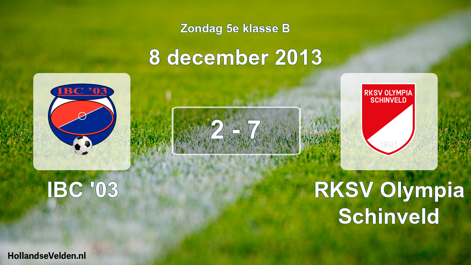 Total number of matches played: IBC '03 - RKSV Olympia Schinveld 2 - 7 (8 December 2013)