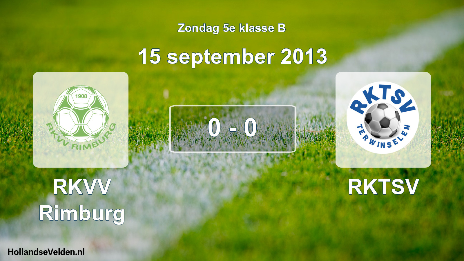 Total number of matches played: RKVV Rimburg - RKTSV 0 - 0 (15 September 2013)