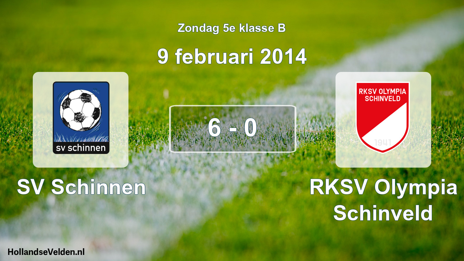 Total number of matches played: SV Schinnen - RKSV Olympia Schinveld 6 - 0 (9 February 2014)