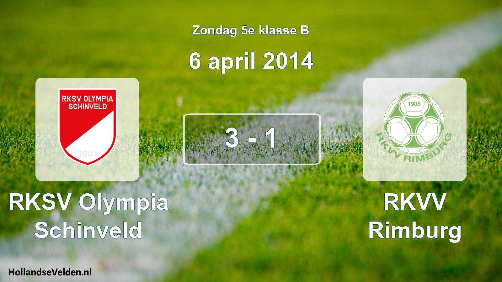 Total number of matches played: RKSV Olympia Schinveld - RKVV Rimburg 3 - 1 (6 April 2014)