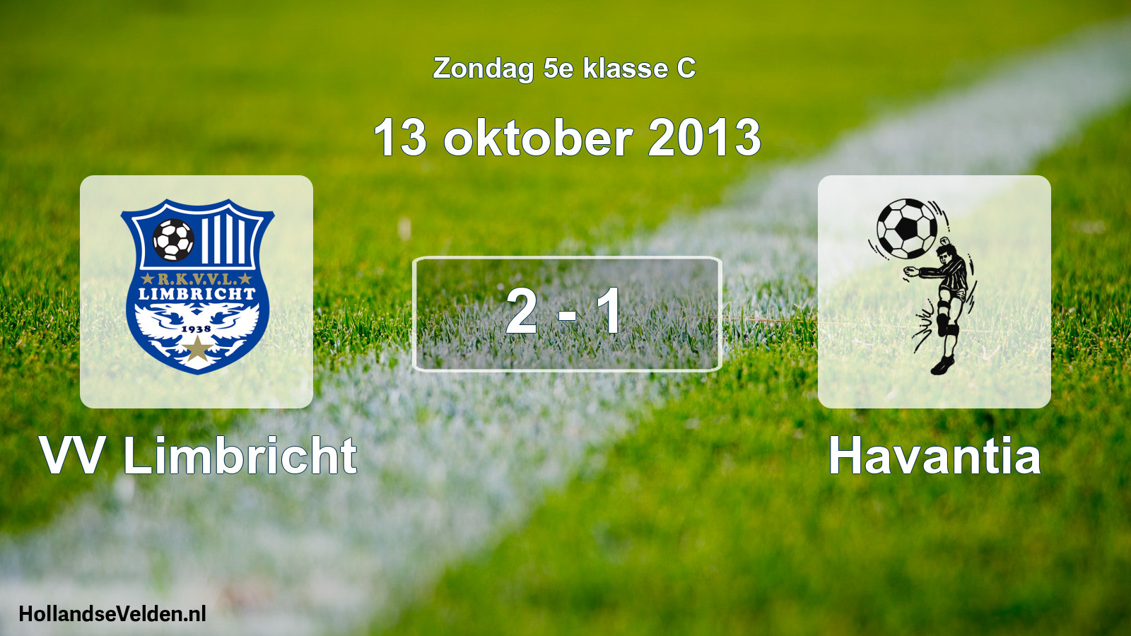 Total number of matches played: VV Limbricht - Havantia 2 - 1 (13 October 2013)