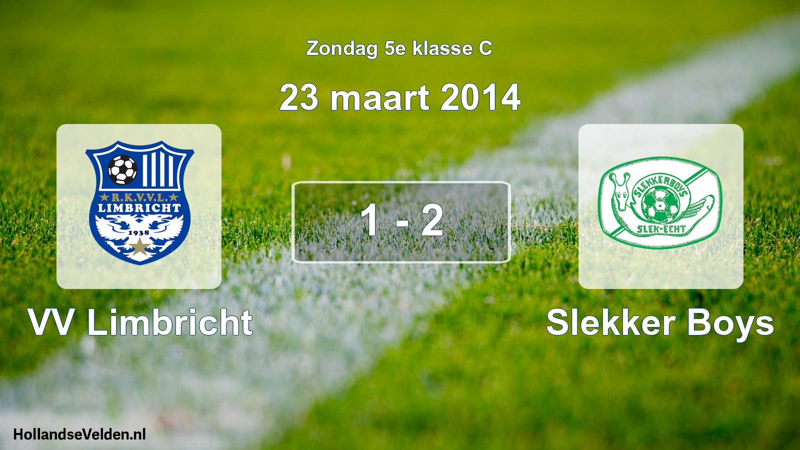 Total number of matches played: VV Limbricht - Slekker Boys 1 - 2 (23 March 2014)
