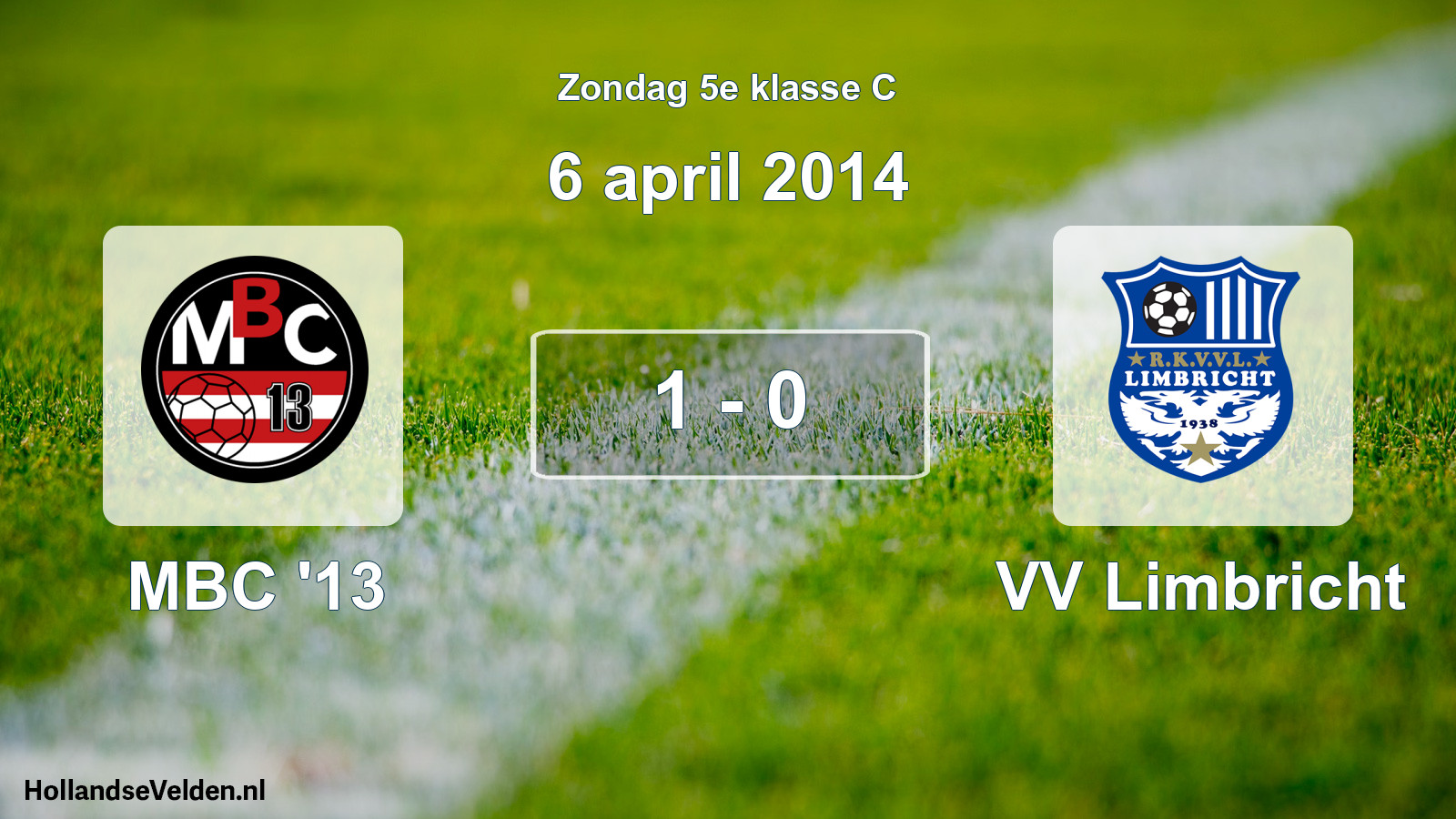 Total number of matches played: MBC '13 - VV Limbricht 1 - 0 (6 April 2014)