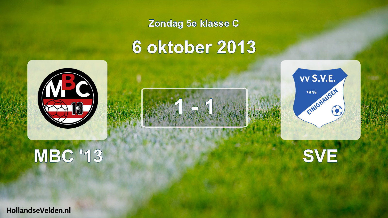 Total number of matches played: MBC '13 - SVE 1 - 1 (6 October 2013)