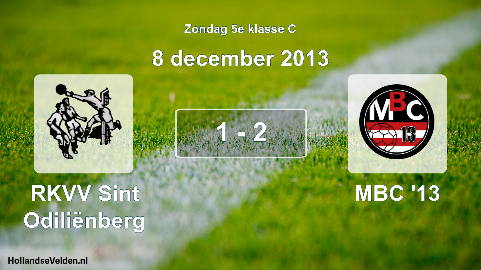 Total number of matches played: RKVV Sint Odiliënberg - MBC '13 1 - 2 (8 December 2013)
